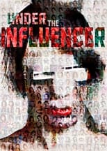 Poster de la película Under the Influencer