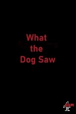 Poster de la película What the Dog Saw