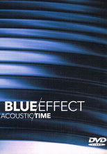 Poster de la película Blue Effect: Acoustic/Time