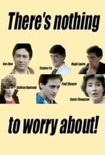 Poster de la serie There's Nothing to Worry About!