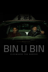 Poster de la película Bin U Bin, Elsewhere the Border