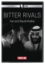 Poster de la película Bitter Rivals: Iran and Saudi Arabia