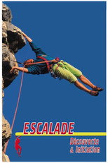 Poster de la película Escalade - Découverte & Initiation