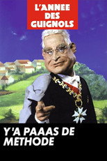 Poster de la película L'Année des Guignols - Y'a paaas de méthode