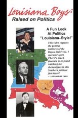 Poster de la película Louisiana Boys: Raised on Politics