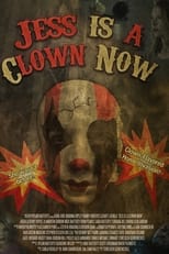 Poster de la película Jess Is a Clown Now