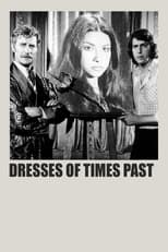 Poster de la película Dresses Of Times Past