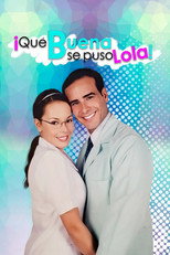 Poster de la serie ¡Qué buena se puso Lola!