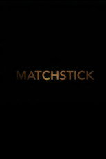 Poster de la película Matchstick