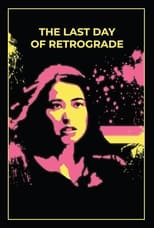 Poster de la película The Last Day of Retrograde