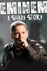 Poster de la película Eminem: A Shady Story