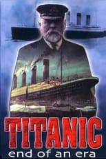Poster de la película Titanic: End of an Era