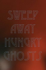 Poster de la película Sweep Away Hungry Ghosts