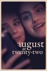 Poster de la película August at Twenty-Two