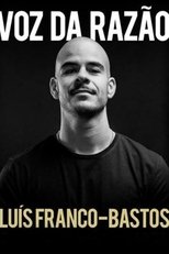 Poster de la película Luís Franco-Bastos: Voz da Razão