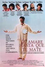 Poster de la película Te amaré hasta que te mate