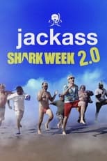 Poster de la película Jackass Shark Week 2.0