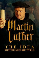 Poster de la película Martin Luther: The Idea that Changed the World