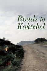 Poster de la película Roads to Koktebel