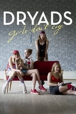 Poster de la película Dryads - Girls Don't Cry