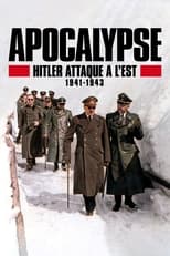 Apocalypse : Hitler attaque à l\'Est (1941-1943)