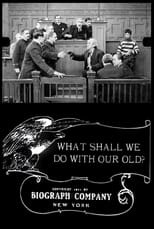 Poster de la película What Shall We Do with Our Old?