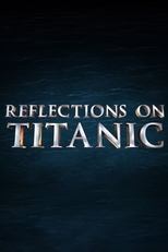 Poster de la película Reflections on Titanic