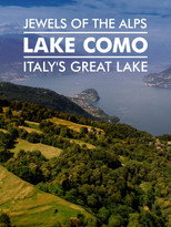 Poster de la serie Jewels Of The Alps - Italy's Great Lakes