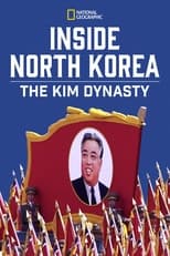 Poster de la película Inside North Korea: The Kim Dynasty