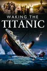 Poster de la película Waking The Titanic