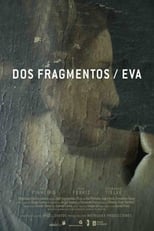 Poster de la película Dos fragmentos / Eva