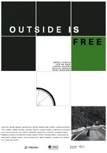 Poster de la película Outside is free