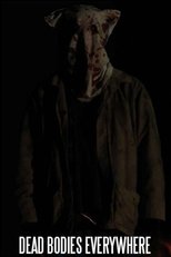 Poster de la película Dead Bodies Everywhere