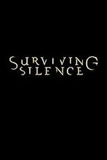 Poster de la película Surviving Silence