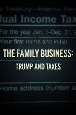 Poster de la película The Family Business: Trump and Taxes