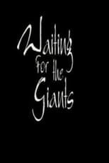 Poster de la película Waiting for the Giants