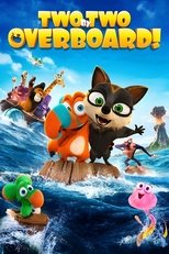 Poster de la película Two by Two: Overboard!