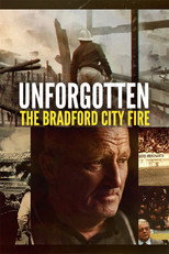 Poster de la película Unforgotten: The Bradford City Fire