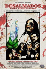 Poster de la película Desalmados: aleluia, salvação e glória!