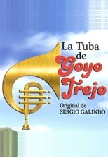 Poster de la película La Tuba de Goyo Trejo