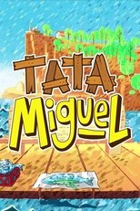 Poster de la película Tata Miguel