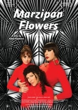 Poster de la película Marzipan Flowers