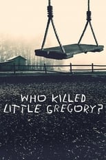 Poster de la serie Who Killed Little Gregory?