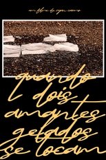 Poster de la película Quando Dois Amantes Gelados se Tocam
