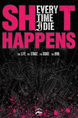 Poster de la película Every Time I Die: Shit Happens