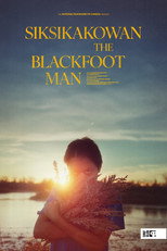 Poster de la película Siksikakowan: The Blackfoot Man