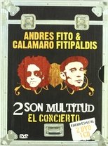 Poster de la película Dos son multitud - Andrés Calamaro y Fito & Fitipaldis