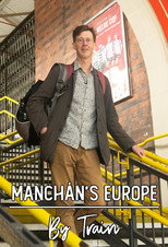 Poster de la serie Manchán's Europe By Train