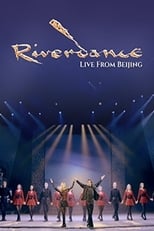 Poster de la película Riverdance: Live from Beijing