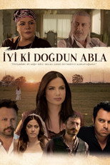 Poster de la película İyi ki Doğdun Abla